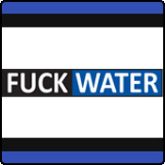 Image de la catégorie Fuck Water Image de la catégorie Fuck Water